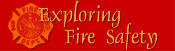 Exploring Fire Safety